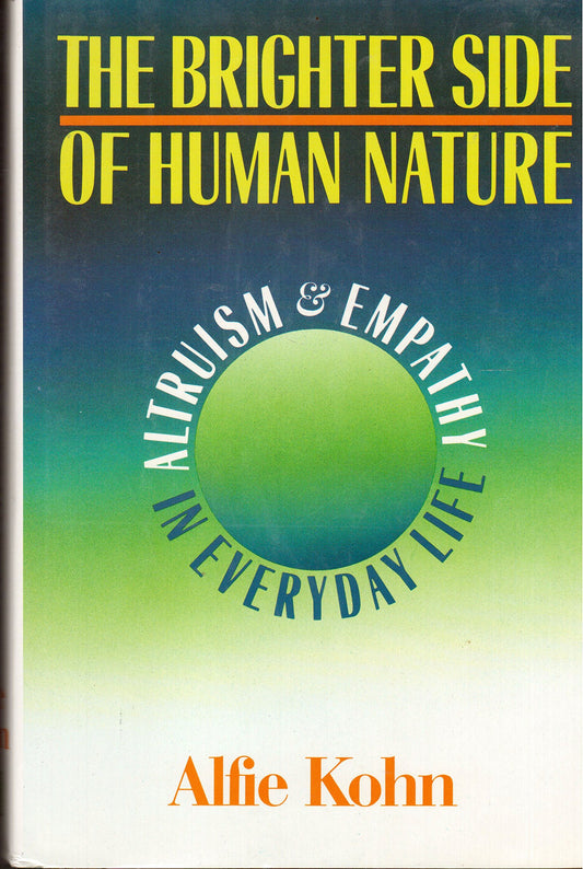 The Brighter Side Of Human Nature