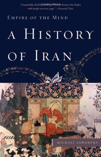 A History of Iran: Empire of the Mind