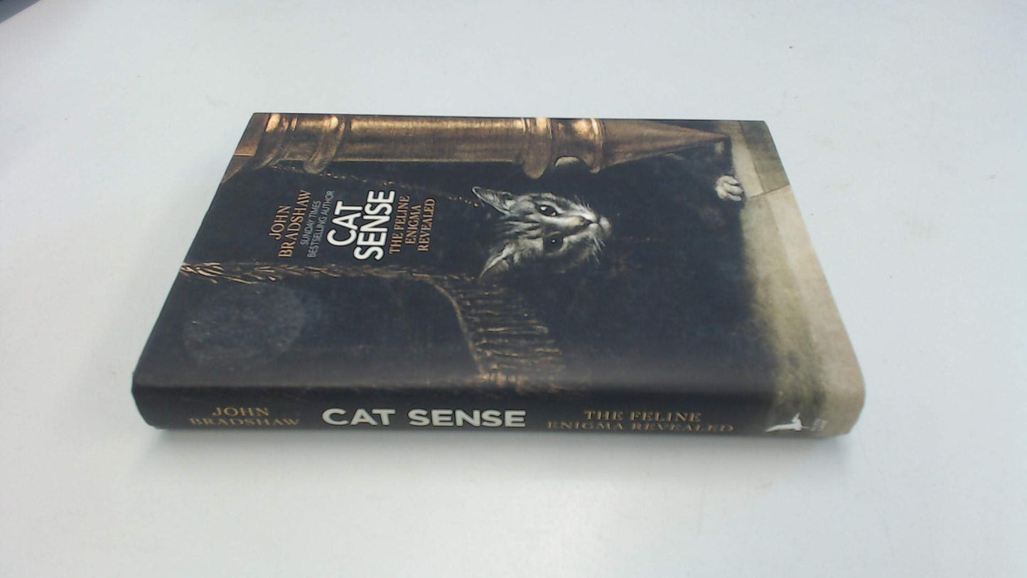 Cat Sense: How the New Feline Science Can Make You a Better Friend to Your Pet - 6331