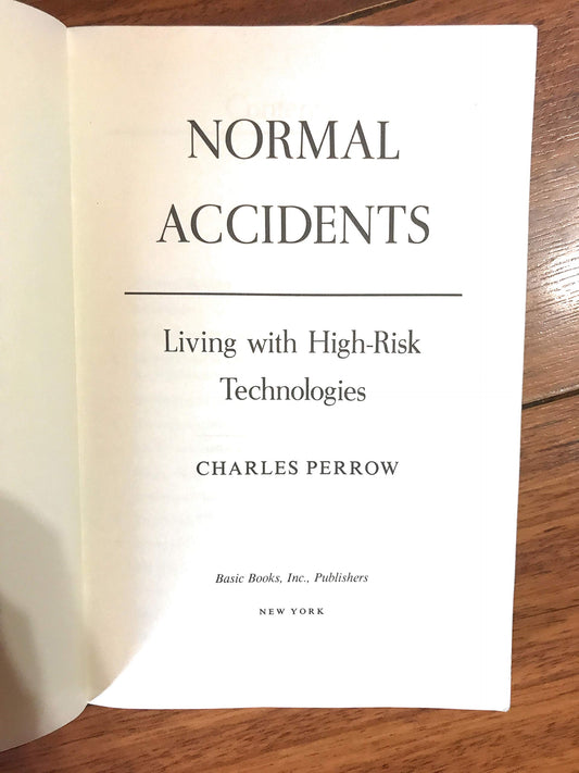 Normal Accidents: Living With High-risk Technologies