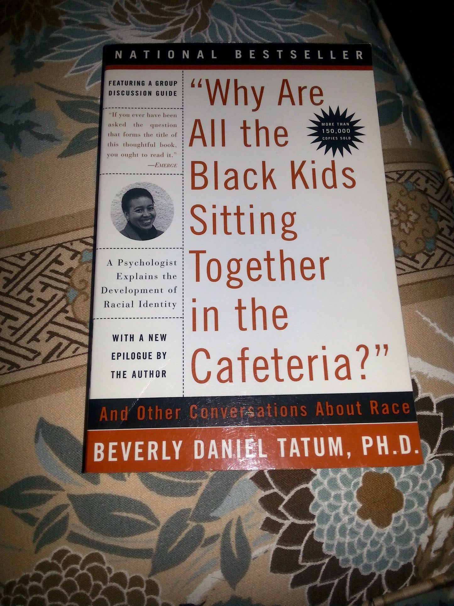 Why Are All the Black Kids Sitting Together in the Cafeteria: And Other Conversations About Race - 922