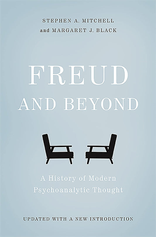 Freud and Beyond: A History of Modern Psychoanalytic Thought - 6074
