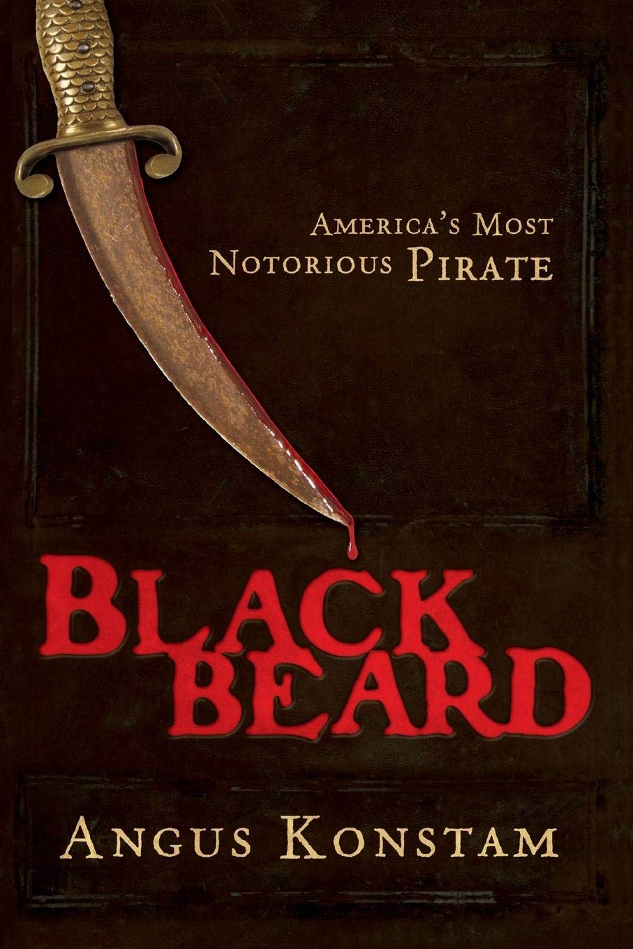 Blackbeard: America's Most Notorious Pirate