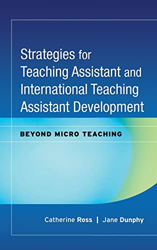 Strategies for Teaching Assistant and International Teaching Assistant Development: Beyond Micro Teaching (JB - Anker)