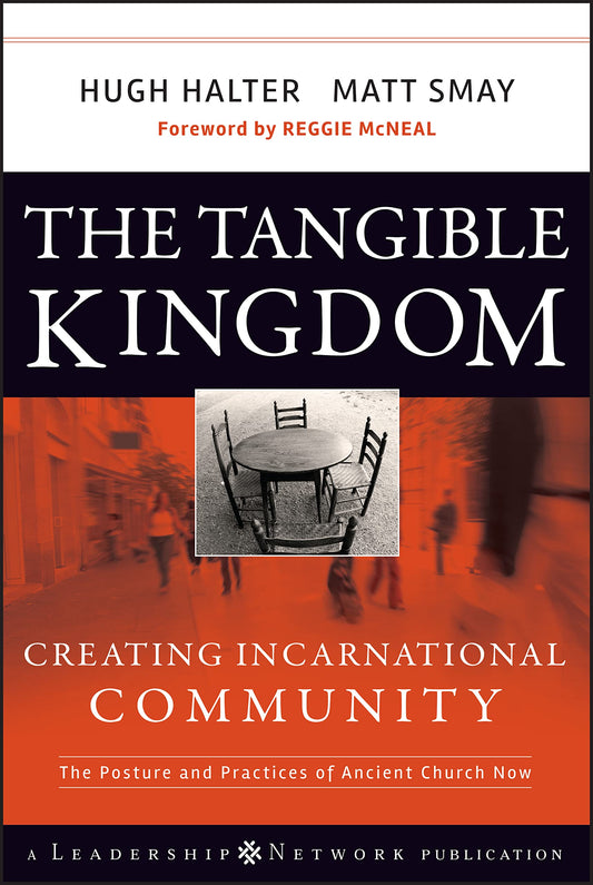 The Tangible Kingdom: Creating Incarnational Community - 9653