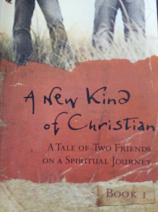 A New Kind of Christian: A Tale of Two Friends on a Spiritual Journey - 1157