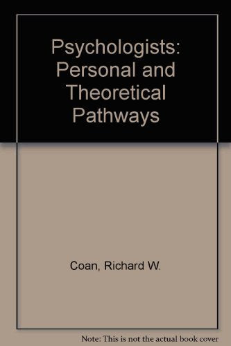 Psychologists: Personal and Theoretical Pathways