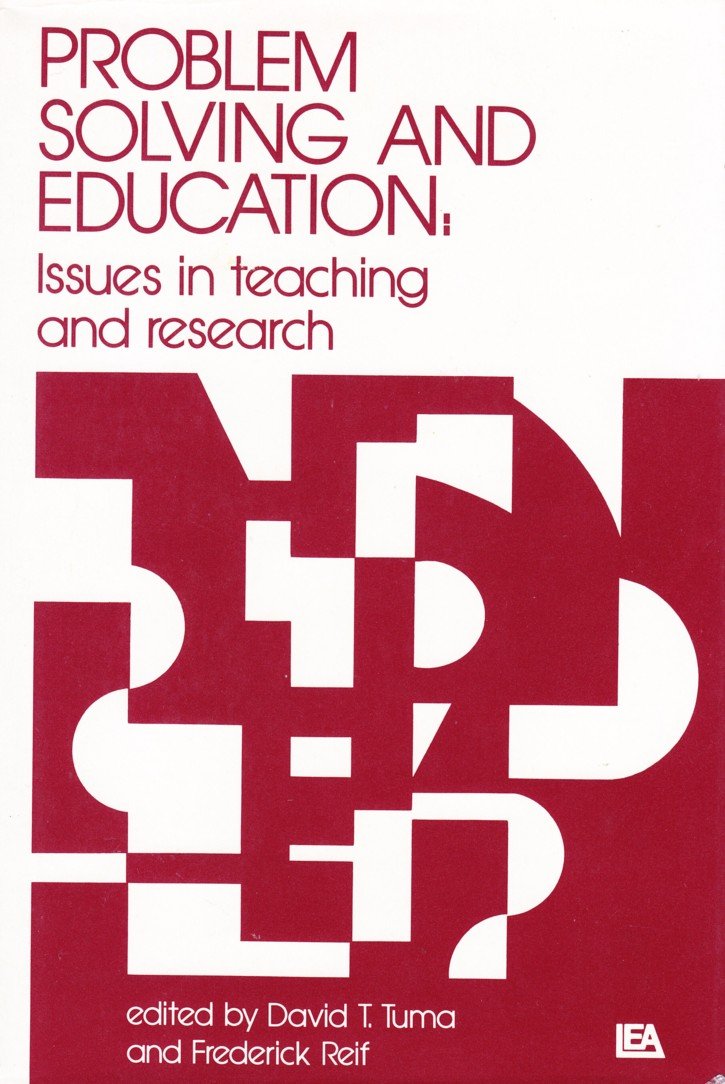 Problem Solving and Education: Issues in Teaching and Research
