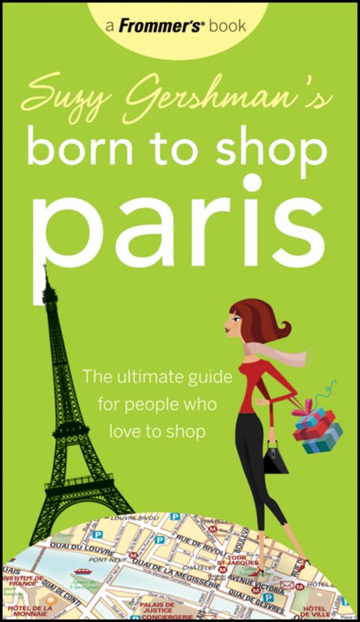 Suzy Gershman's Born to Shop Paris: The Ultimate Guide for People Who Love to Shop - 5784