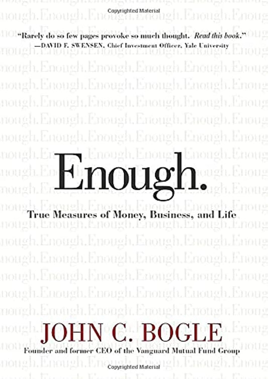 Enough: True Measures of Money, Business, and Life - 7889