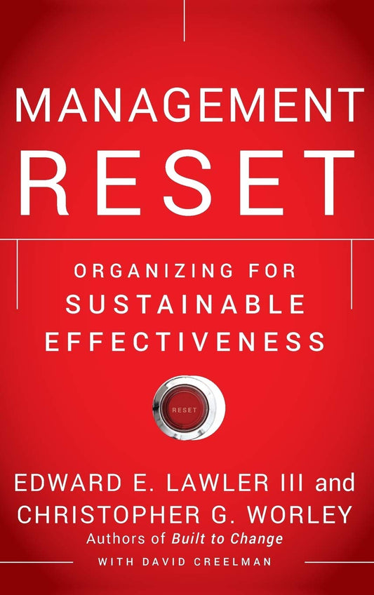 Management Reset: Organizing for Sustainable Effectiveness - 9031