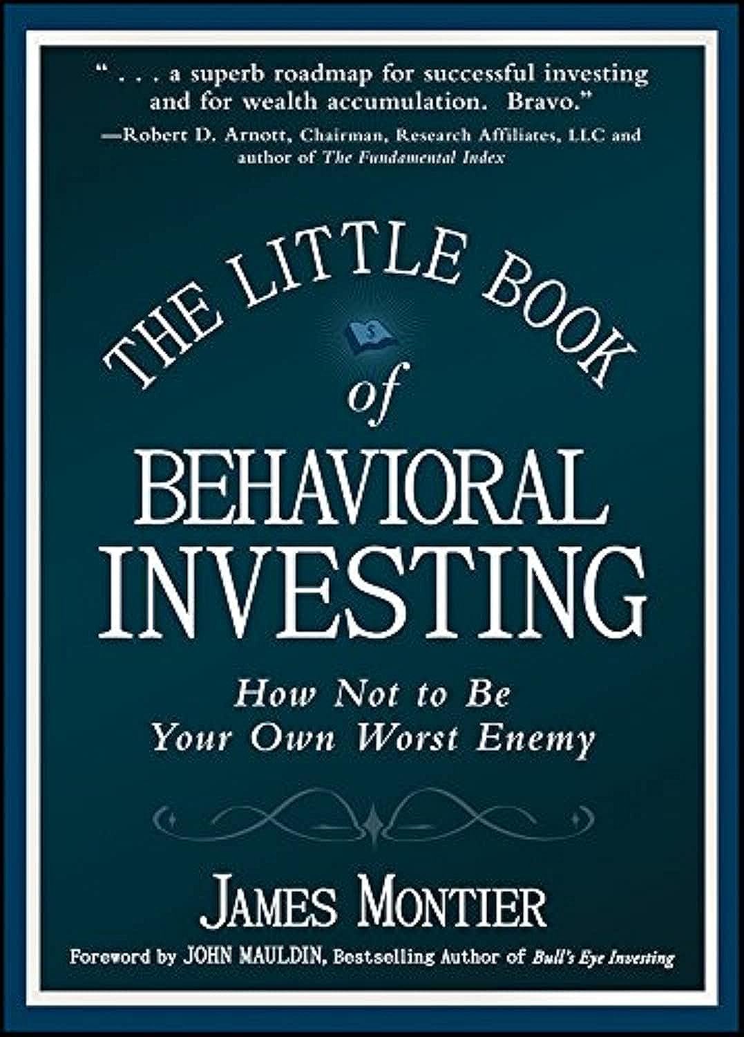 The Little Book of Behavioral Investing: How not to be your own worst enemy (Little Books. Big Profits)