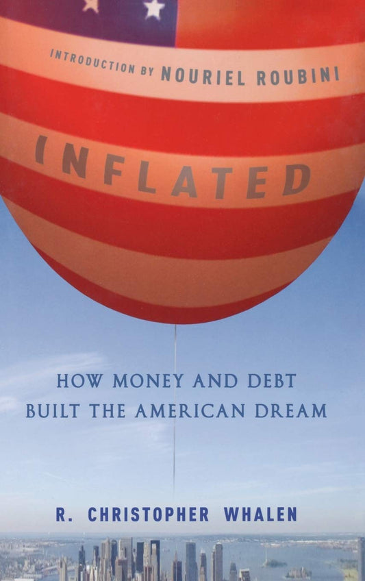 Inflated: How Money and Debt Built the American Dream - 3633