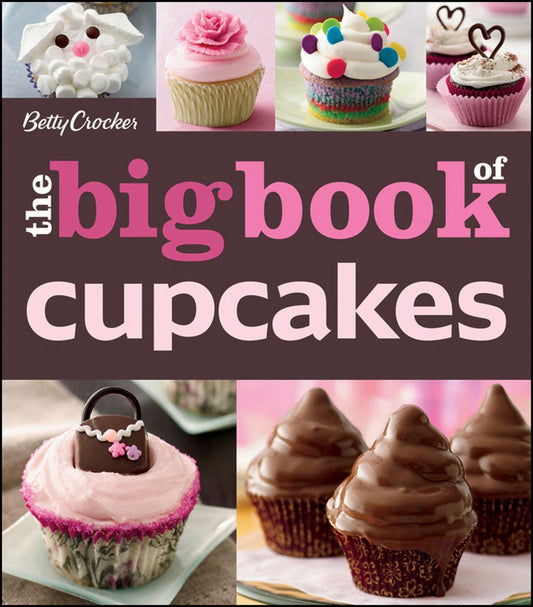 The Betty Crocker The Big Book Of Cupcakes (Betty Crocker Big Book) - 2646