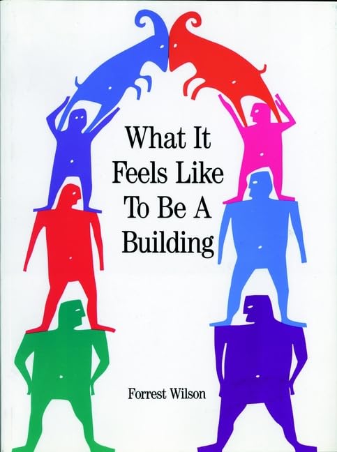 What It Feels Like to Be a Building