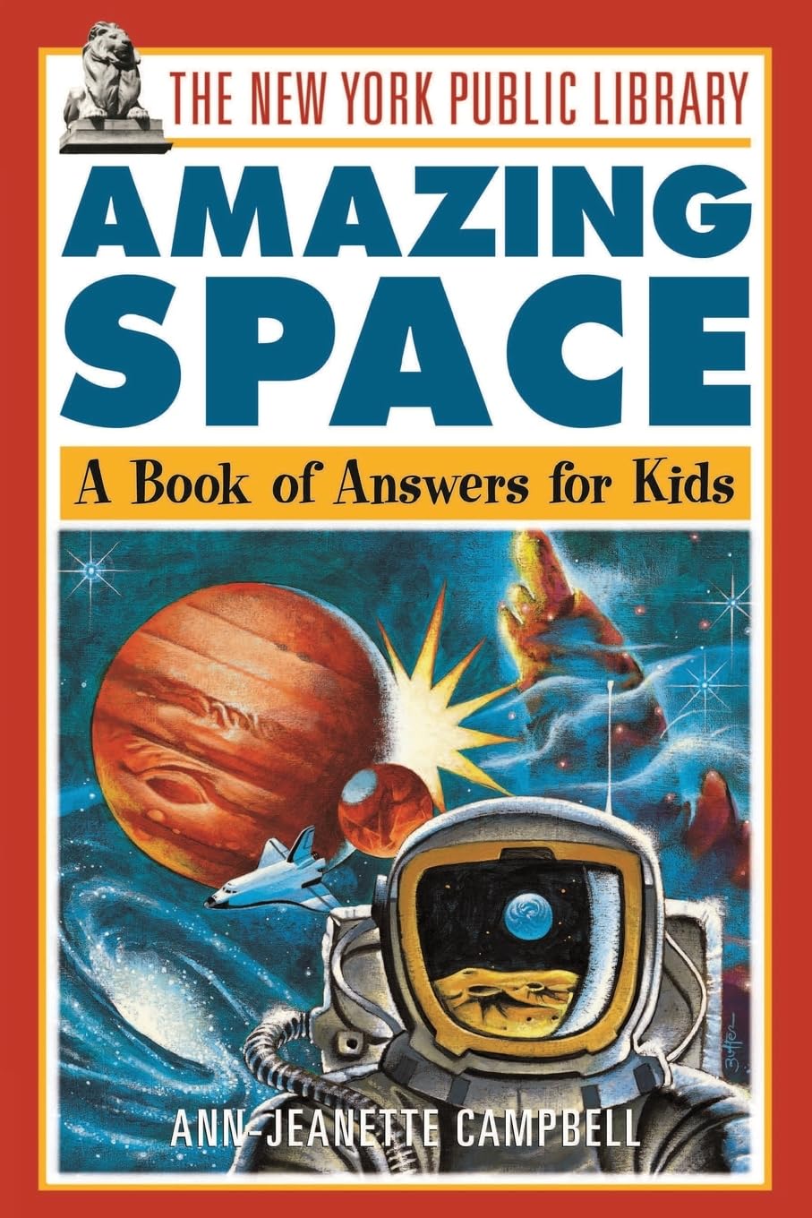 The New York Public Library Amazing Space: A Book of Answers for Kids (The New York Public Library Books for Kids)