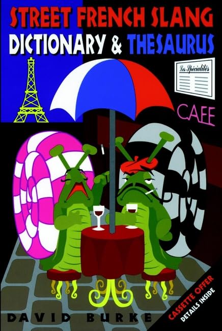 Street French Slang Dictionary & Thesaurus
