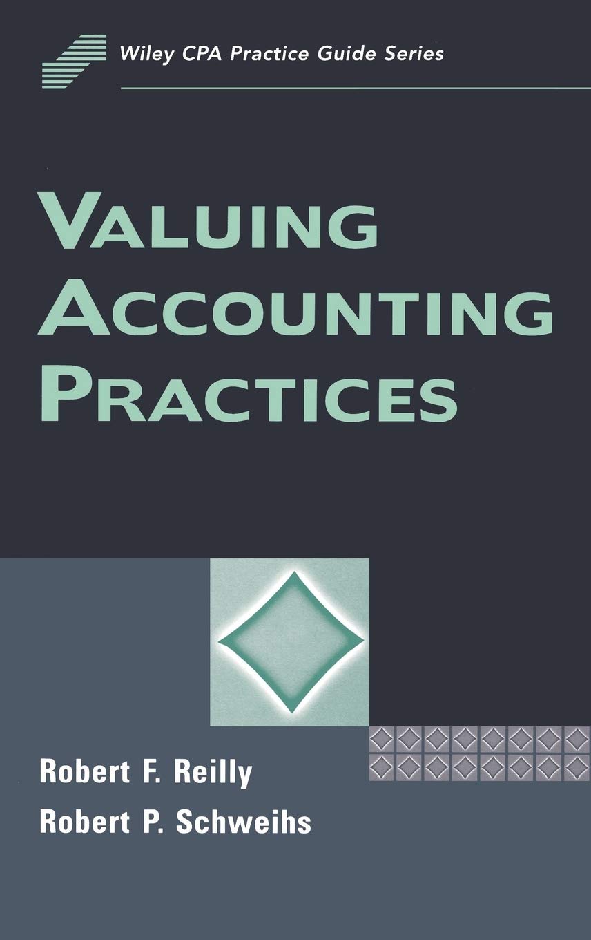 Valuing Accounting Practices (Wiley CPA Practice Guide Series Wiley Series in Water Resour) - 4978