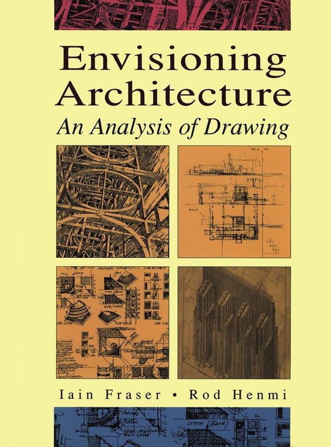 Envisioning Architecture: An Analysis of Drawing - 8618