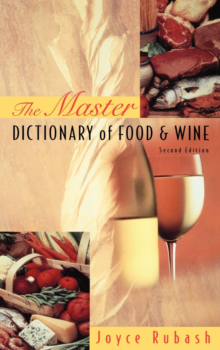 The Master Dictionary of Food and Wine (Culinary Arts)
