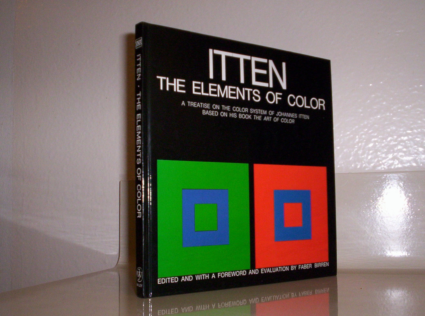 The Elements of Color: A Treatise on the Color System of Johannes Itten Based on His Book the Art of Color