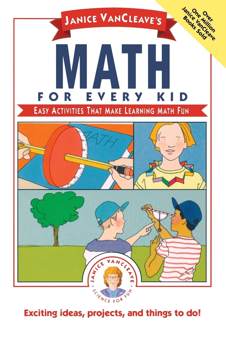 Janice VanCleave's Math for Every Kid: Easy Activities that Make Learning Math Fun (Science for Every Kid Series)