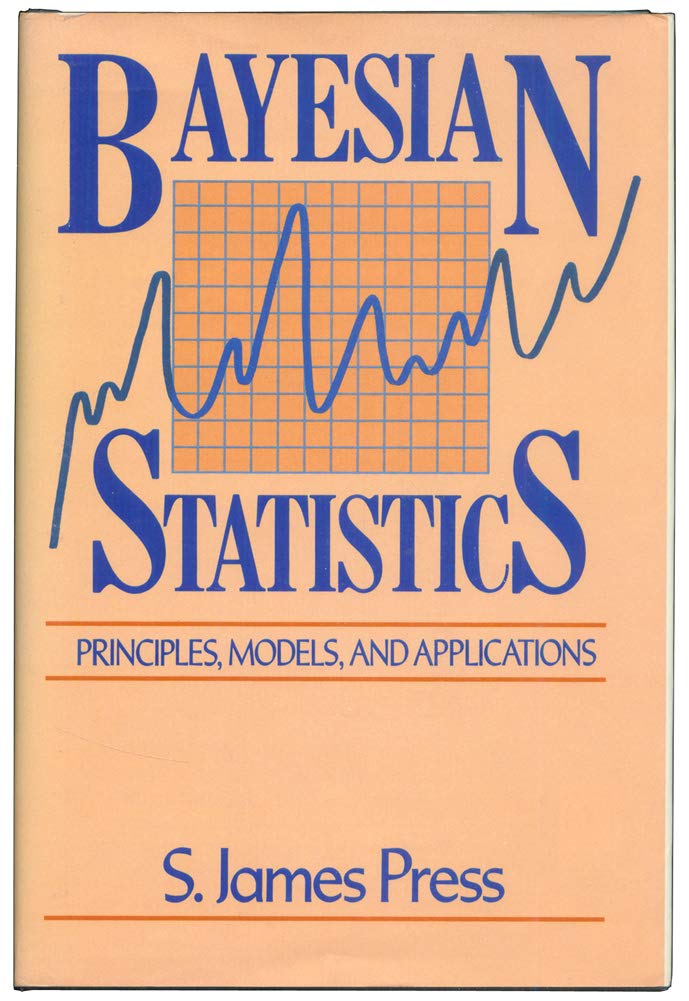 Bayesian Statistics: Principles, Models, and Applications (Wiley Series in Probability and Statistics)