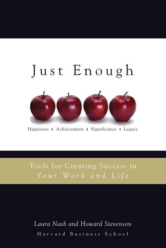 Just Enough: Tools for Creating Success in Your Work and Life - 8907