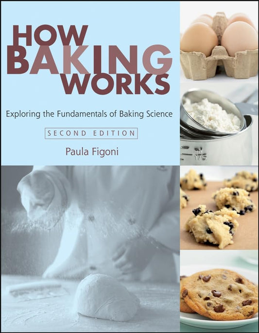 How Baking Works: Exploring the Fundamentals of Baking Science - 8213