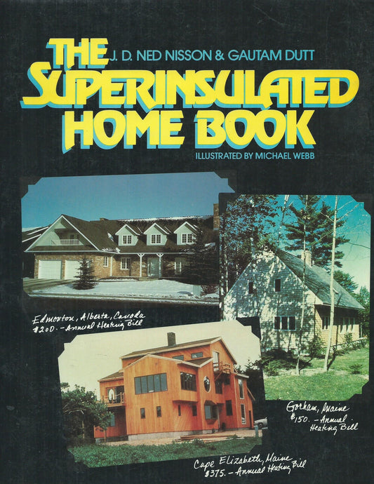 The Superinsulated Home Book - 882