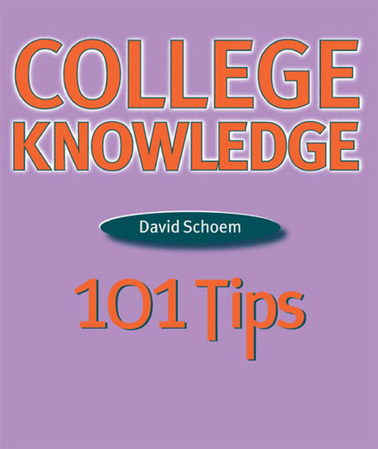 College Knowledge: 101 Tips