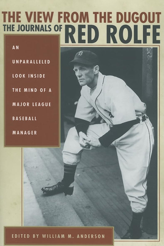 The View from the Dugout: The Journals of Red Rolfe