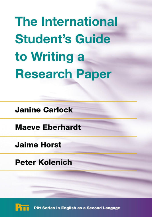 The International Student's Guide to Writing a Research Paper (Pitt Series In English As A Second Language)