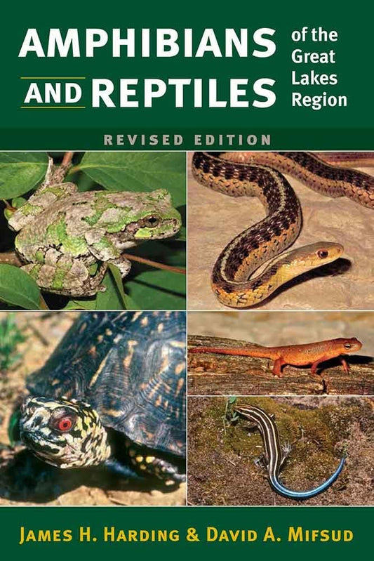 Amphibians and Reptiles of the Great Lakes Region, Revised Ed. (Great Lakes Environment)