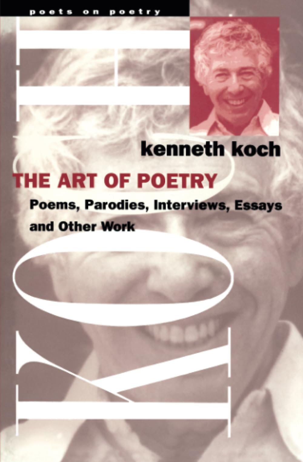 The Art of Poetry (Poets On Poetry)