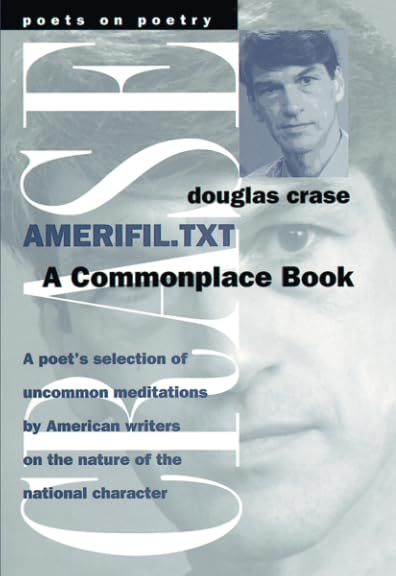 AMERIFIL.TXT: A Commonplace Book (Poets On Poetry) - 6723