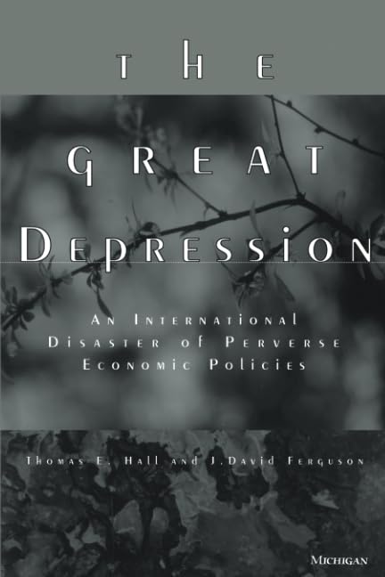 The Great Depression: An International Disaster of Perverse Economic Policies - 4666