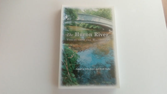 The Huron River: Voices from the Watershed