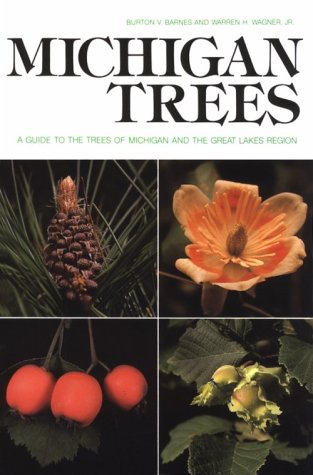 Michigan Trees: A Guide to the Trees of Michigan and the Great Lakes Region - 7397