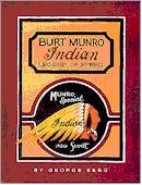 Burt Munro Indian Legend of Speed