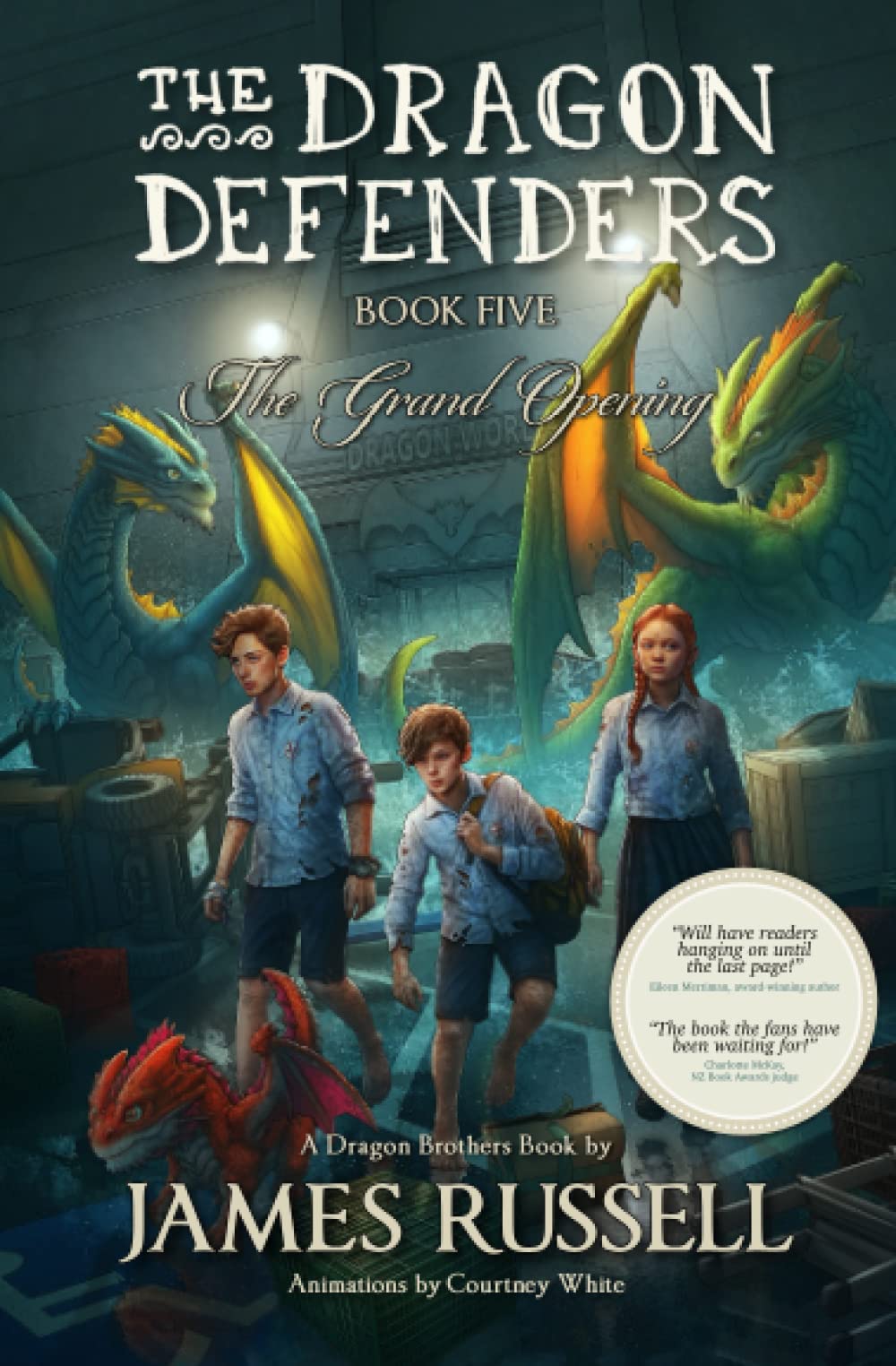 The Dragon Defenders - Book Five: The Grand Opening