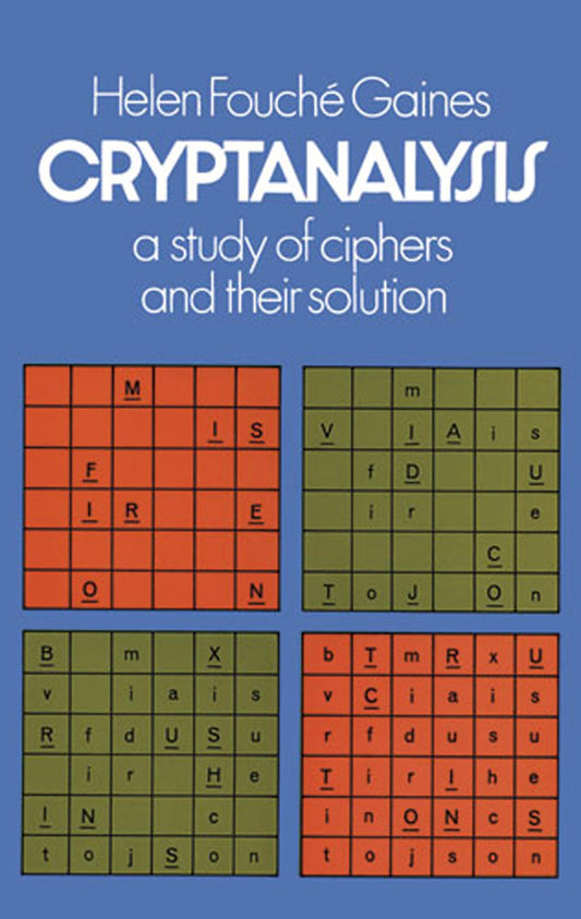 Cryptanalysis: A Study of Ciphers and Their Solution (Dover Brain Games & Puzzles) - 2592