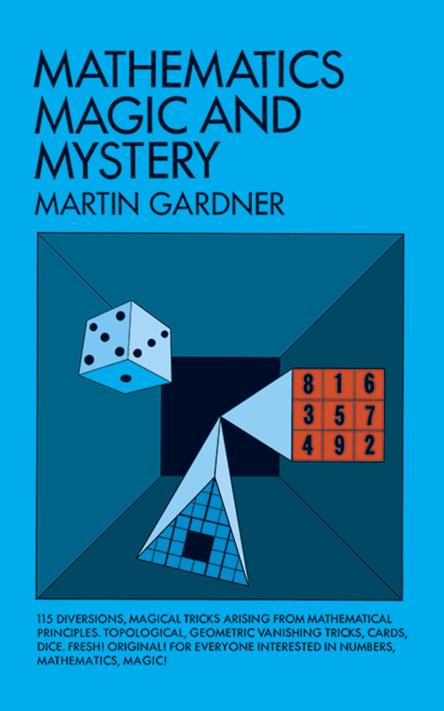 Mathematics, Magic and Mystery (Dover Math Games & Puzzles) - 8916