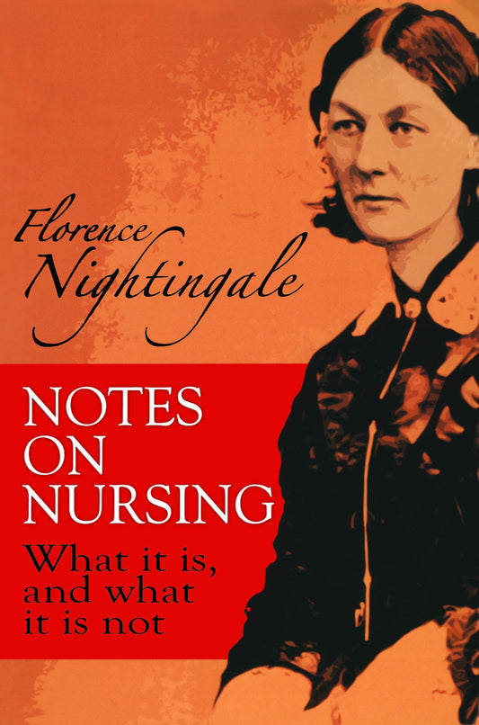 Notes on Nursing: What It Is, and What It Is Not (Dover Books on Biology) - 285