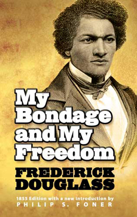 My Bondage and My Freedom (African American) - 6851