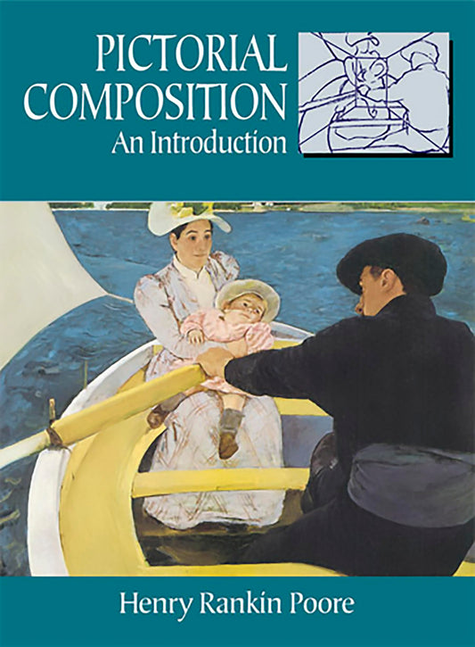 Pictorial Composition (Composition in Art) (Dover Art Instruction) - 8195