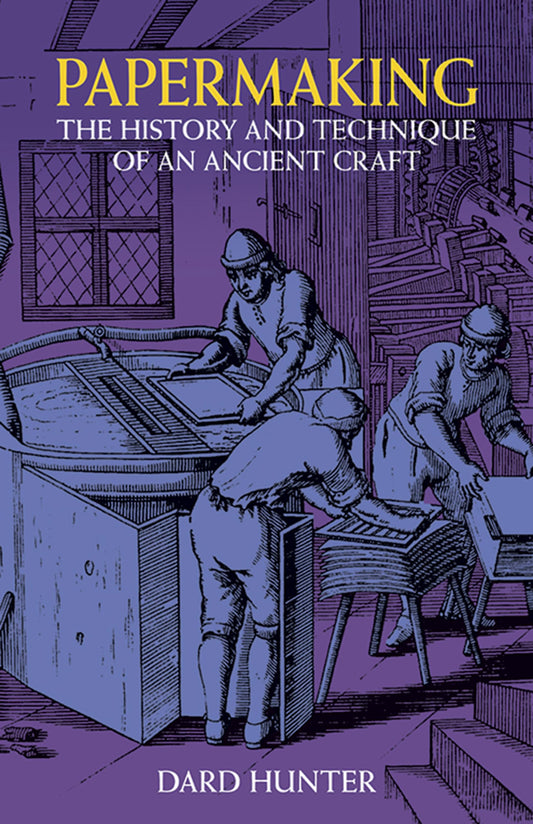 Papermaking: The History and Technique of an Ancient Craft - 8530