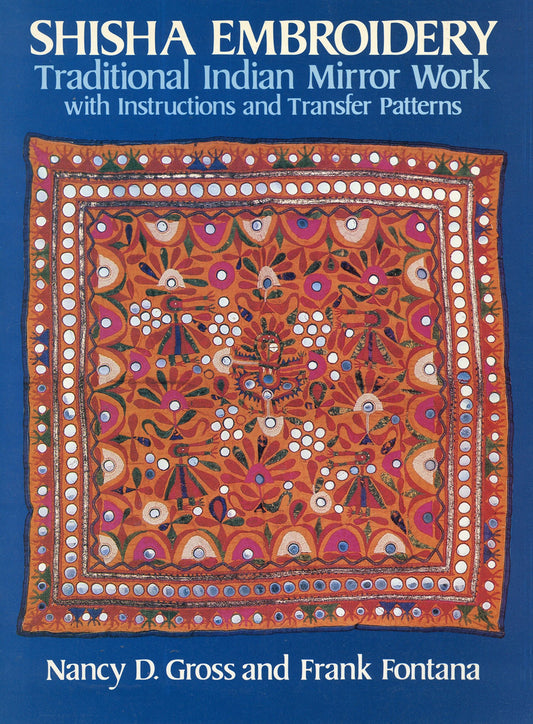 Shisha Embroidery: Traditional Indian Mirror Work With Instructions and Transfer Patterns - 472