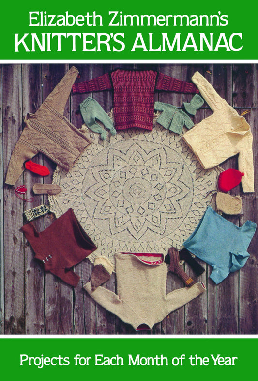 Elizabeth Zimmermann's Knitter's Almanac (Dover Knitting, Crochet, Tatting, Lace)