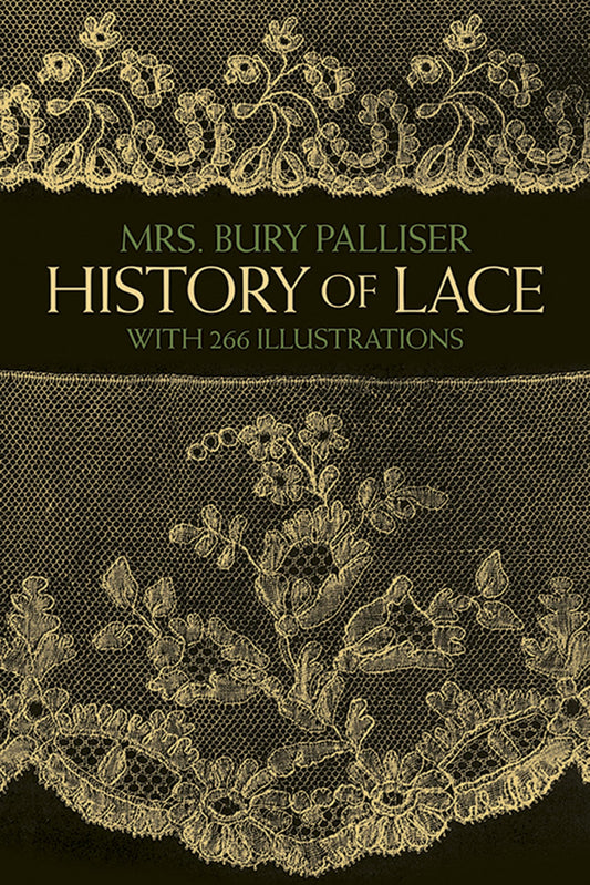 History of Lace (Dover Crafts: Lace)